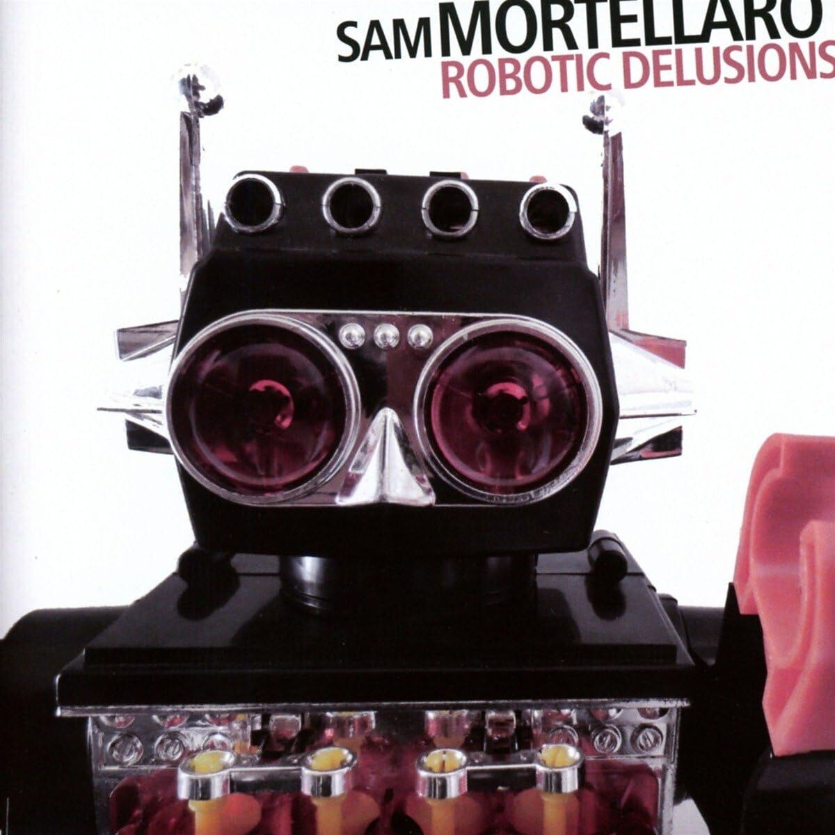 Mortellaro, Sam ROBOTIC DELUSIONS (CD)
