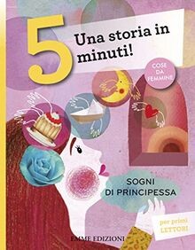Sogni di principessa. Una storia in 5 minuti! von P... | Buch | Zustand sehr gut