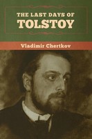 The Last Days Of Tolstoy Vladimir Chertkov Taschenbuch Kartoniert / Broschiert