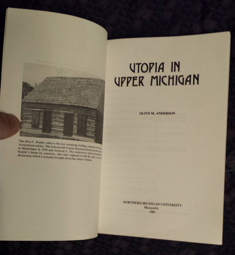 Utopia In Upper Michigan (Schoolcraft County) by Olive Anderson 1982, paperback - Picture 3 of 6