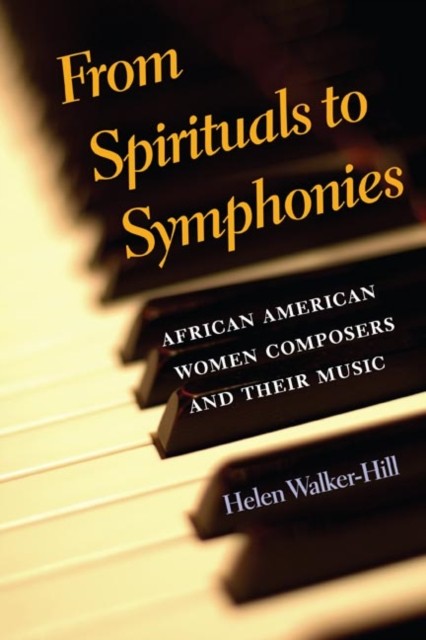 From Spirituals to Symphonies : African-American Women Composers and Their Music - Image 4