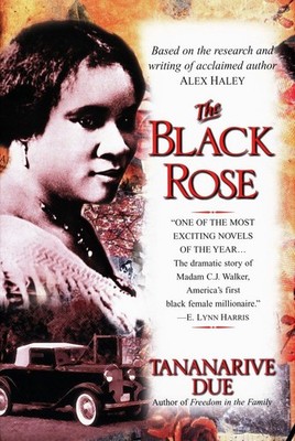 The Black Rose: The Dramatic Story of Madam C.J. Walker, America's First Bla...