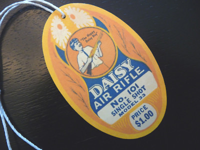 DAISY 101 Model 33 Air Rifle Hang Tag for BB Gun -REPRODUCTION -Happy ...