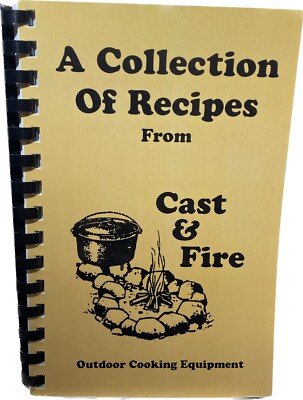 Vintage Brand New A Collection of Recipes Cast & Fire Dutch Oven Cooking