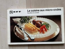 NEFF LA CUISINE AUX MICRO ONDES LIVRE DE RECETTES ET CONSEILS