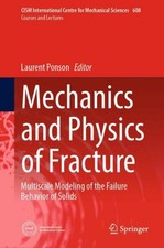 Mechanics and Physics of Fracture Laurent Pon...