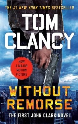 Without Remorse: 1 (John Clark Novel) by Clancy, Tom 0425143325 FREE Shipping