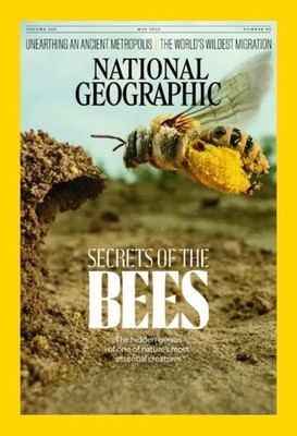 NATIONAL GEOGRAPHIC MAGAZINE - MAY 2026 - SECRETS OF THE BEES