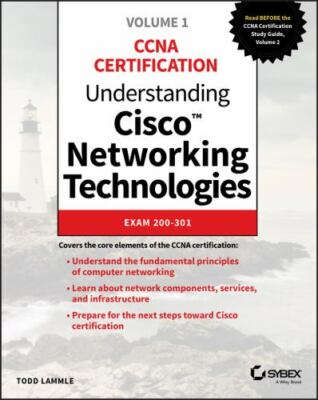 Understanding Cisco Networking Technologies, Volume 1: Exam 200-301 (CCNA Certif