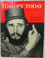 Vintage June 1961 History Today Magazine from London, England w/ Fidel Castro