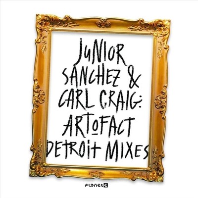 JUNIOR SANCHEZ/CARL CRAIG ART-O-FACT [DETROIT MIXES] NEW 12 INCH VINYL SINGLE