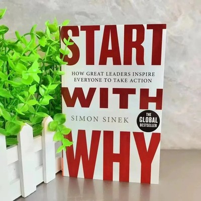 Start With Why: How Great Leaders Inspire Everyone To Take Ac... English Book