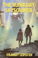 Murray Leinster | The Runaway Skyscraper | Taschenbuch | Englisch (2021)