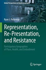 Representation, Re-Presentation, and Resistan...