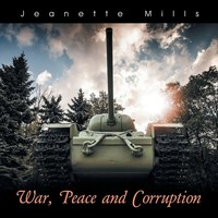War, Peace And Corruption Jeanette Mills Taschenbuch Kartoniert / Broschiert