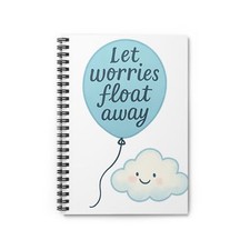 Spiral Notebook Student Journal Cloudy Balloon Let Worries Float Away