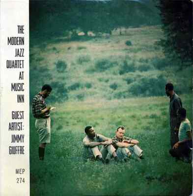The Modern Jazz Quartet Guest Artist: Jimmy Giuffre The Modern Jazz Quartet At