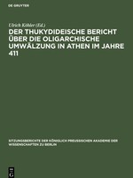 Der Thukydideische Bericht üBer Die Oligarchische UmwäLzung In Athen Im Jahre...