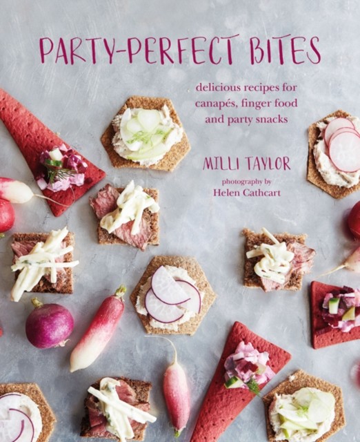 Party-perfect Bites by Milli Taylor (Hardback Book)