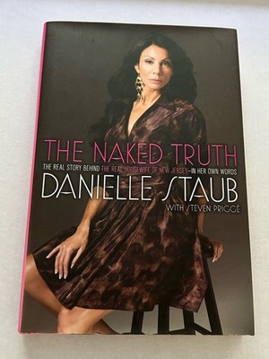 The Naked Truth The Real Story Behind The Real Housewife Of  NJ Danielle Staub