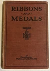 Ribbons and Medals by Taprell Dorling - 1919, 1920, & 1929. Naval, Military, WW1