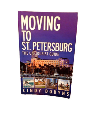 Moving to St. Petersburg - The Un-Tourist Guide (Paperback book, 2014) C. Dobyns