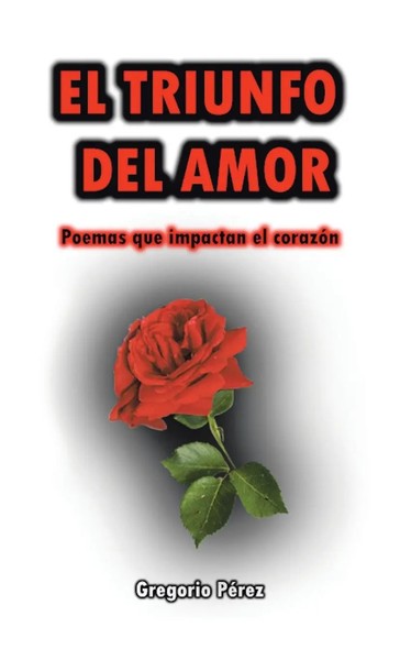 Gregorio PéRez | El Triunfo Del Amor | Buch | Spanisch (2022) | Gebunden-image