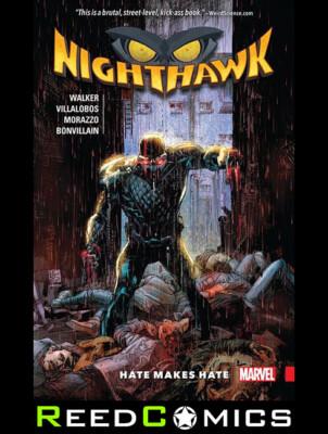 NIGHTHAWK HATE MAKES HATE GRAPHIC NOVEL New Paperback Collects 6 Part Series