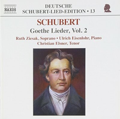 Franz Schubert - Schubert - Goethe Lieder, Vol 2 [CD]