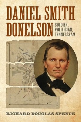 Daniel Smith Donelson by Doug Spence - 9781621907404