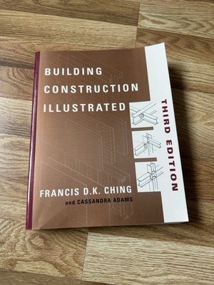 Building Construction Illustrated 3Edition Francis DK Ching Cassandra Adams Book