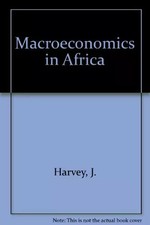 Macroeconomics in Africa, Charles Harvey