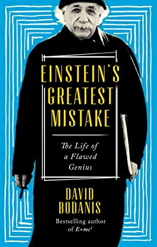 Einstein's Greatest Mistake: The Life of a Flawed Genius - Image 2