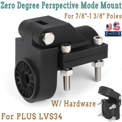 Zero Degree Perspective Mode Mount 7/8''-1 3/8'' Poles For PLUS LVS34 W/ Bolts US