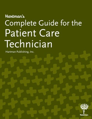Hartman's Complete Guide for the Patient Care Technician