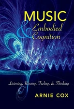 Music and Embodied Cognition: Listening,..., Cox, Arnie