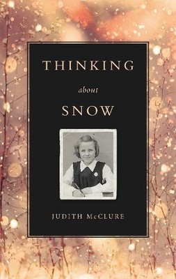 Thinking About Snow, Judith McClure