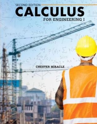Calculus for Engineering I by Chester Miracle [Paperback]