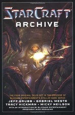 THE STARCRAFT ARCHIVE: AN ANTHOLOGY By Jeff Grubb & Gabriel Mesta **Excellent**