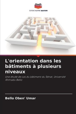 L'orientation dans les btiments plusieurs niveaux by Bello Oben' Umar Paperback 
