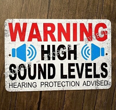 High Sound Levels Metal Sign volume warning music venue concert loud music