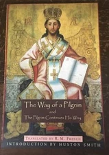 The Way of a Pilgrim and The Pilgrim Continues His Way (Translated from...