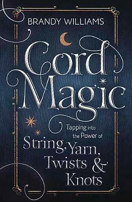 Cord Magic: Tapping into the Power of String, Y. Williams** - Image 3