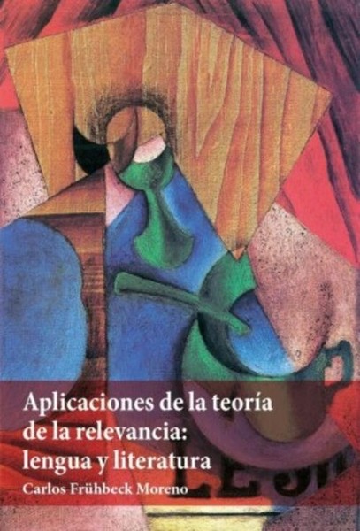 Aplicaciones De La TeoríA De La Relevancia : Lengua Y Literatura Carlos Frü ...-image