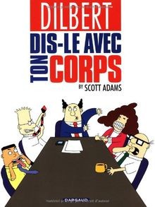 Dilbert, Tome 1 : Dis-le avec ton corps von Adams, ... | Buch | Zustand sehr gut
