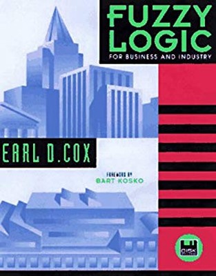 Fuzzy Logic Applications in Business and Industry Paperback Earl