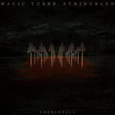 MAGIC TUBER STRINGBAND: Needlefall (Vinyl) NEW