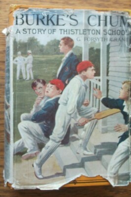  Burke's Chum  a Story of Thistleton School Grant, G Forsyth cira 1929