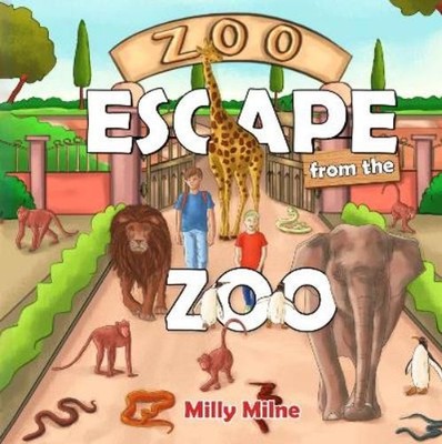 Milly Milne Escape from the Zoo (Taschenbuch)