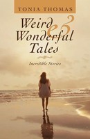 Tonia Thomas | Weird & Wonderful Tales | Taschenbuch | Englisch (2020)